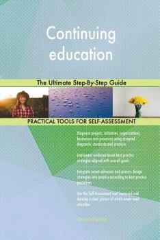Paperback Continuing education The Ultimate Step-By-Step Guide Book