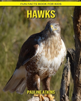 Hawks: Fun Facts Book for Kids