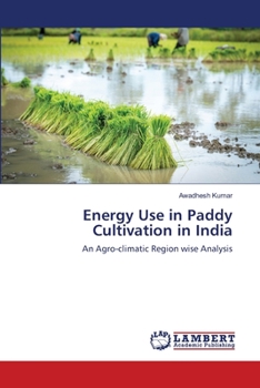 Paperback Energy Use in Paddy Cultivation in India Book