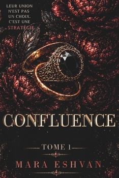 Paperback CONFLUENCE: Tome 1 (French Edition) [French] Book