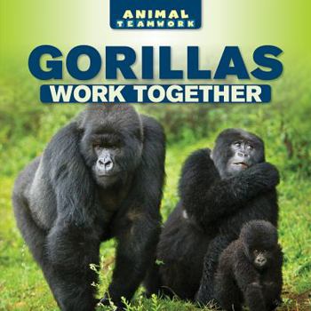 Library Binding Gorillas Work Together Book