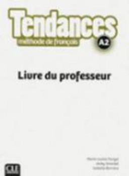 Paperback Tendances A2 - Livre du professeur (French Edition) [French] Book