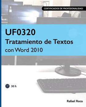 Paperback UF0320 Tratamiento de Textos con Word 2010 [Spanish] Book