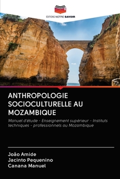 Paperback Anthropologie Socioculturelle Au Mozambique [French] Book
