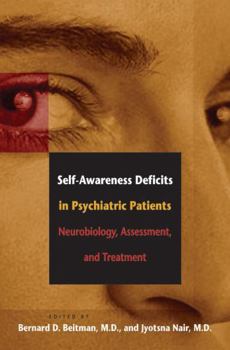 Paperback Self-Awareness Deficits in Psychiatric Patients: Neurobiology, Assessment, and Treatment Book