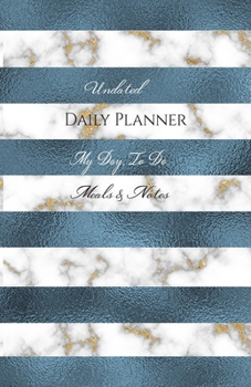 Paperback Undated Daily Planner - My Day, To Do, Meals & Notes Book