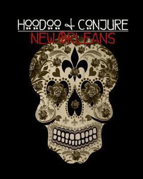 Paperback Hoodoo and Conjure: New Orleans Book