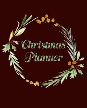 Christmas Planner: Ultimate Holiday Season Organizer