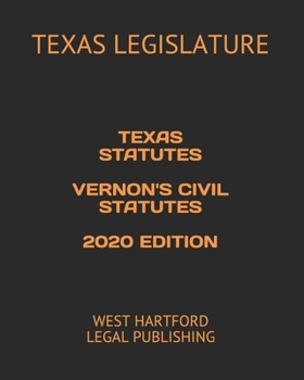 Paperback Texas Statutes Vernon's Civil Statutes 2020 Edition: West Hartford Legal Publishing Book