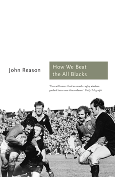Paperback How We Beat the All Blacks: The 1971 Lions Speak (Sports Classics) Book