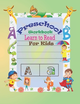 Paperback Preschool Workbook Learn to Read For Kids: Special Learning Book For Your Baby's Book