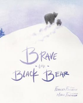 Paperback Brave Little Black Bear Book