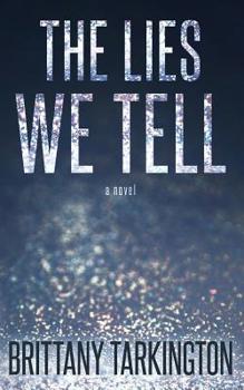 Paperback The Lies We Tell Book