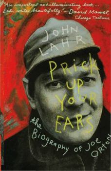Paperback Prick Up Your Ears: The Biography of Joe Orton Book