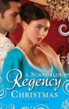 Paperback A Scandalous Regency Christmas Book