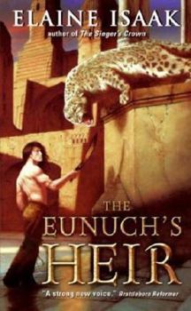 The Eunuch's Heir - Book #2 of the Singer's Crown