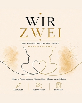 Paperback Wir zwei: Ein Mitmachbuch für Paare aus zwei Kulturen [German] Book