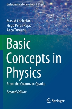 Paperback Basic Concepts in Physics: From the Cosmos to Quarks Book