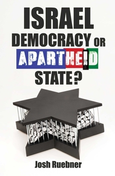 Paperback Israel: Democracy or Apartheid State? Book