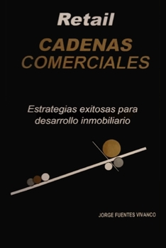 Paperback Cadenas Comerciales: CONSTRUYENDO BARRIOS: Estrategias exitosas de desarrollo inmobiliario [Spanish] Book