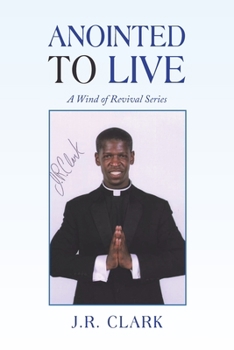 Paperback Anointed to Live: A Wind of Revival Series Book