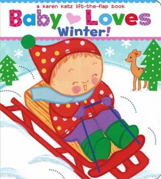 Board book Baby Loves Winter!: A Karen Katz Lift-The-Flap Book