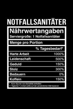 Notfallsanitäter Nährwertangaben Notizbuch: Notizbuch für Notfallsanitäter liniert 6x9 DIN A5 (German Edition)