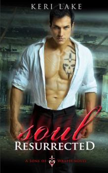 Paperback Soul Resurrected (Sons of Wrath, #2) Book
