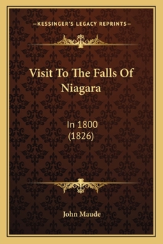 Paperback Visit To The Falls Of Niagara: In 1800 (1826) Book