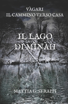 Paperback Il Lago di Mìnàh [Italian] Book