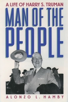 Paperback Man of the People: A Life of Harry S. Truman Book