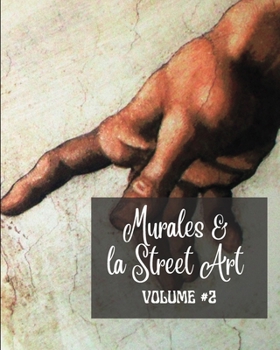 Murales e la Street Art #2: La storia raccontata sui muri - Foto libro vol #2