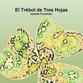 Paperback El Trébol de Tres Hojas [Spanish] Book