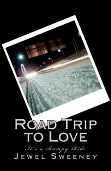 Paperback Road Trip to Love: It's a bumpy ride Book