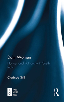 Paperback Dalit Women: Honour and Patriarchy in South India Book