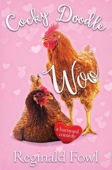 Paperback Cocky Doodle Woo: Valentines from the Hen House Book