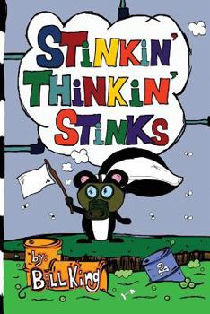 Paperback Stinkin' Thinkin' Stinks: A Kid's Guide to the Lighter Side of Life Book