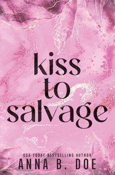 Paperback Kiss To Salvage: Special Edition Book