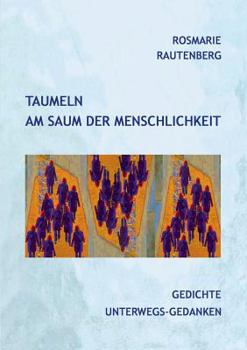 Paperback Taumeln am Saum der Menschlichkeit [German] Book