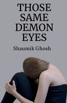 Paperback Those Same Demon Eyes Book