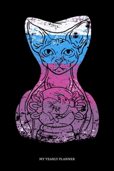 My Yearly Planner: Sphynx Cat Hairless Yearly Planner 2020 Daily Weekly Monthly Academic Planner & Organizer | To Do's And Goals Calendar | Class Shedule For Student Or Teacher