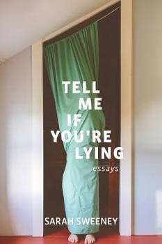 Paperback Tell Me If You're Lying: Essays Book