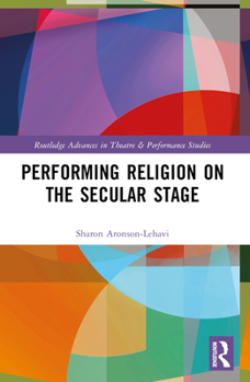Paperback Performing Religion on the Secular Stage Book