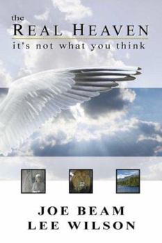 Paperback The Real Heaven: It's Not What You Think Book