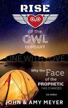 Paperback Rise of The OWL Company: Why The Face of The Prophetic Has Changed Book