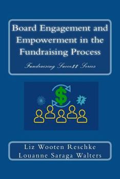 Paperback Board Engagement and Empowerment in the Fundraising Process Book