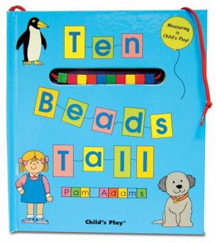 Hardcover Ten Beads Tall: Measuring is Child's Play! [With String of Square Beads] Book