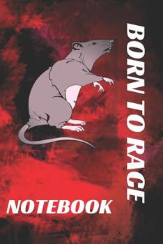 Paperback Born to race. Notebook: Notebook Paper in a line 120 pages.For people with a sense of humor. Funny and original.A great gift idea. Book