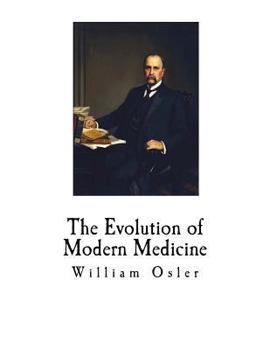 Paperback The Evolution of Modern Medicine Book