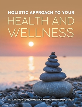 Paperback Holistic Approach to Your Health and Wellness Book